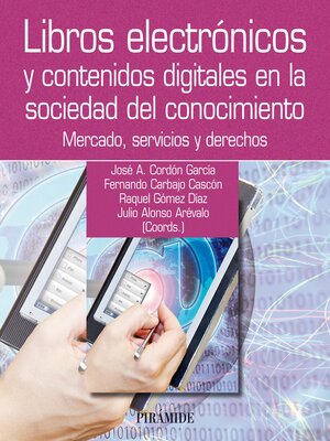 cover image of Libros electrónicos y contenidos digitales en la sociedad del conocimiento